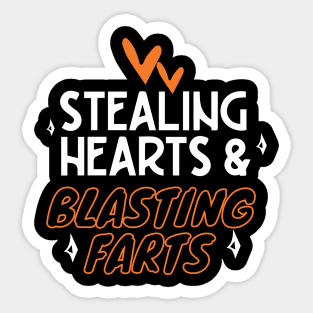 Stealing Hearts & Blasting Farts Sticker